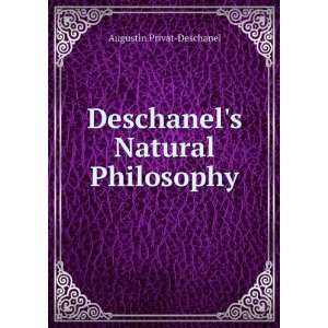   Natural Philosophy (9785877565500) Augustin Privat Deschanel Books