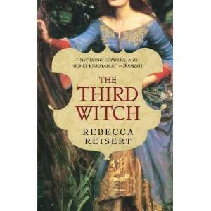  The Third Witch A Novel [Paperback] Rebecca Reisert 