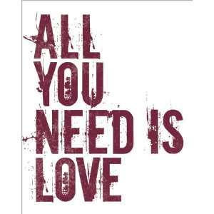 All You Need Is Love, archival print (merlot): Home 