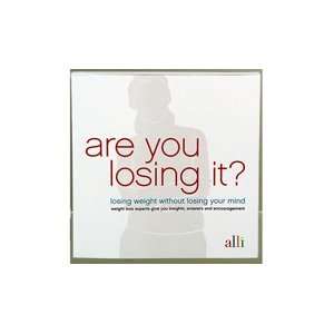   it? Losing weight without losing your mind by Alli 