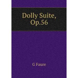  Dolly Suite, Op.56 G Faure Books