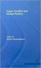 Cyber Conflict and Global Politics, (0415459702), Athina Karatzogianni 