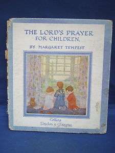 The Lords Prayer for Children by Margaret Tempest   Illustrated 1946 