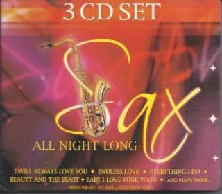 SAX ALL NIGHT LONG SMOOTH JAZZ RELAXATION 3 MUSIC CDS  