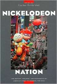 Nickelodeon Nation The History, Politics, and Economics of Americas 