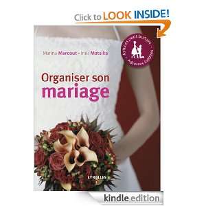 Organiser son mariage (French Edition) Marina Marcout, Inès Matsika 
