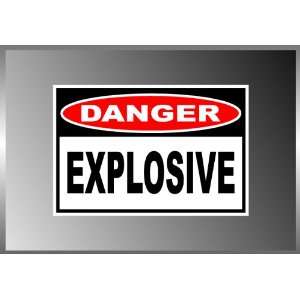  Explosive Danger Sign Vinyl Decal Bumper Sticker 4x6 