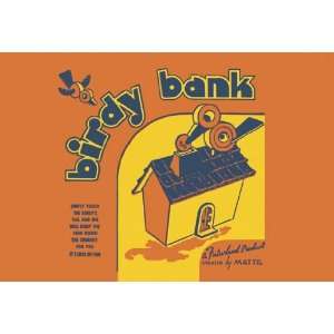  Birdy Bank 24X36 Giclee Paper