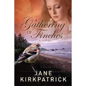   Finches A Novel (Dreamcatcher) [Paperback] Jane Kirkpatrick Books