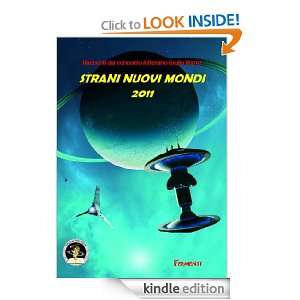 Strani nuovi mondi 2011 (Italian Edition) AA.VV.  Kindle 
