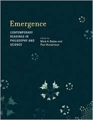 Emergence Contemporary Readings in Philosophy and Science 