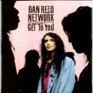  Get To You Dan Reed Network Music