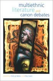 Multiethnic Literature and Canon Debates, (0791467627), Bona Mary Jo 