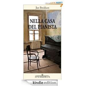 Nella casa del pianista (Italian Edition): Jan Brokken:  