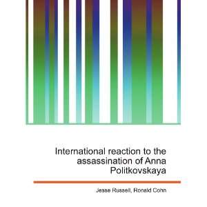   assassination of Anna Politkovskaya Ronald Cohn Jesse Russell Books