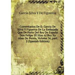  Comentarios De D. Garcia De Silva Y Figueroa De La 