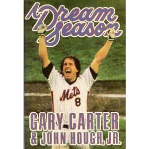  A Dream Season [Hardcover] Gary Carter Books