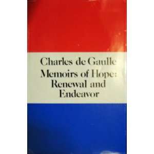   de Gaulle Memoirs of Hope Renewal and Endeavor Kilmartin Books