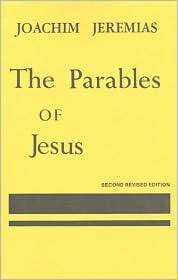 Parables of Jesus, (0023605103), Joachim Jeremias, Textbooks   Barnes 