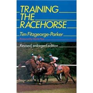  Training the Racehorse [Hardcover] Tim Fitzgeorge Parker Books