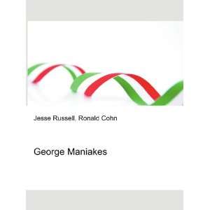 George Maniakes: Ronald Cohn Jesse Russell:  Books