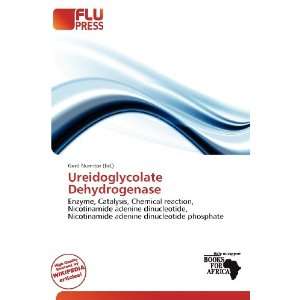    Ureidoglycolate Dehydrogenase (9786200708267) Gerd Numitor Books