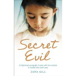  Secret Evil (9781446491973) Zara Gill Books