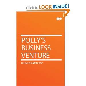  Pollys Business Venture Lillian Elizabeth Roy Books
