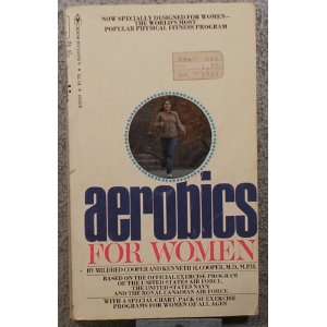   Aerobics For Women Mildred Cooper and Kenneth H. Cooper M.D. Books