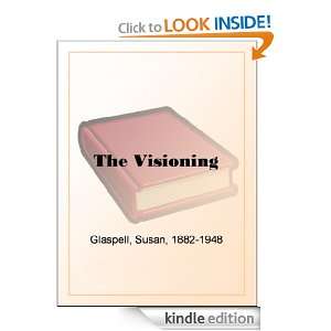  The Visioning eBook Susan Glaspell Kindle Store
