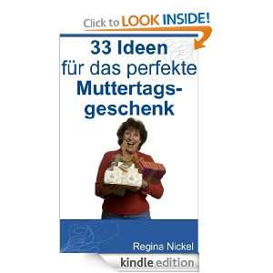 33 Ideen für das perfekte Muttertagsgeschenk (German Edition) Regina 