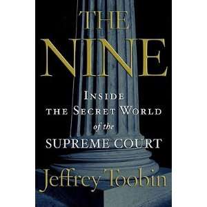 The Nine Inside the Secret World of the Supreme Court [9 