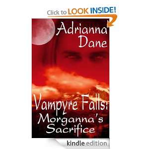 Vampyre Falls Morgannas Sacrifice Adrianna Dane  Kindle 