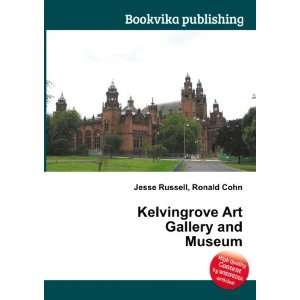   Kelvingrove Art Gallery and Museum Ronald Cohn Jesse Russell Books
