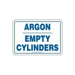  ARGON EMPTY CYLINDERS Sign   7 x 10 Dura Plastic