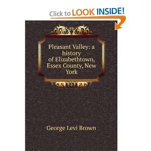 Pleasant Valley: a history of Elizabethtown, Essex County, New York