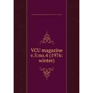 VCU magazine. v.5no.4 (1976winter) Virginia Commonwealth University 