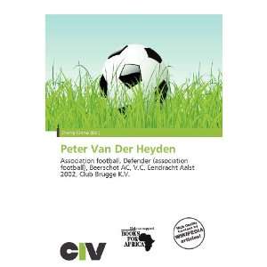  Peter Van Der Heyden (9786200833105) Zheng Cirino Books
