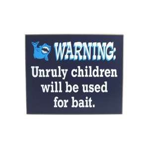 WARNING UNRULY CHILDREN 