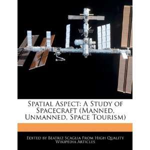  Spatial Aspect A Study of Spacecraft (Manned, Unmanned 