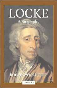 Locke A Biography, (0521817862), Roger Woolhouse, Textbooks   Barnes 