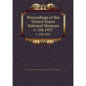  Proceedings of the United States National Museum. v. 104 