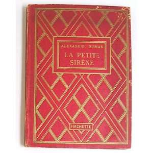 LA PETITE SIRENE Alexandre Dumas  Books