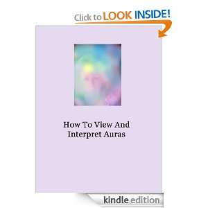    How To View & Interpret Auras eBook Linda Cleary Kindle Store