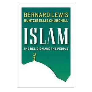  Islam The Religion and the People 1st (first) edition 