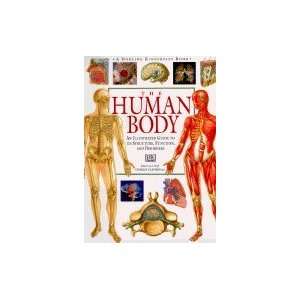  Human Body An Illustrated Guide to Its Structure, Function 