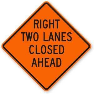  Right Two Lane Closed Ahead Fluorescent Orange, 36 x 36 