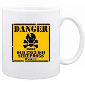  New  Danger : Angry Old English Sheepdogs Owner  Mug Dog 