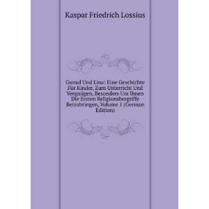   , Volume 1 (German Edition) Kaspar Friedrich Lossius Books