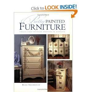    Pretty Painted Furniture [Paperback]: Diane Trierweiler: Books